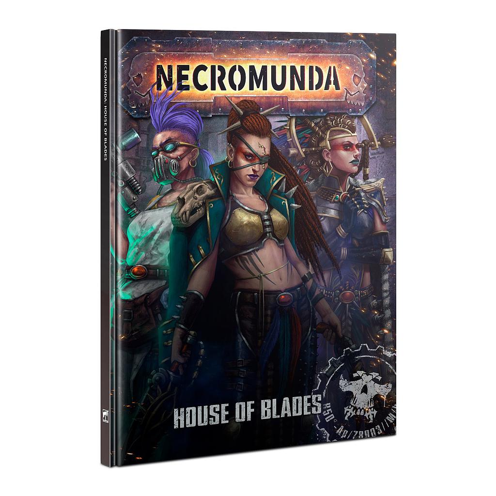 House Of Blades: Necromunda