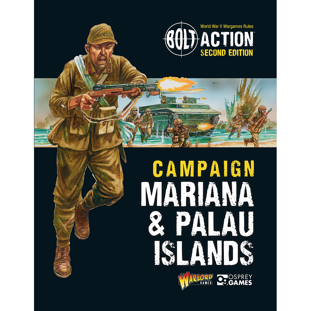 Mariana & Palau Islands Campaign Book: Bolt Action