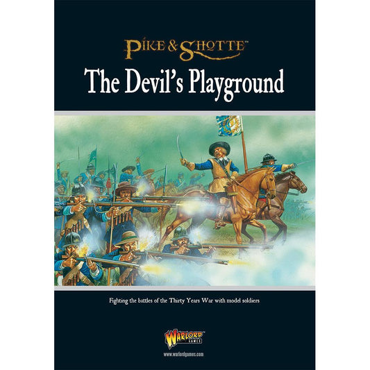 The Devil's Playground - (Thirty Years War): Pike & Shotte Supplement