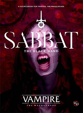 Sabbat: The Black Hand - Vampire: The Masquerade