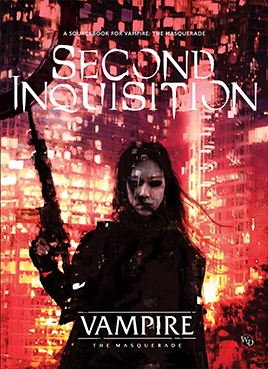 Second Inquisition: Vampire the Masquerade