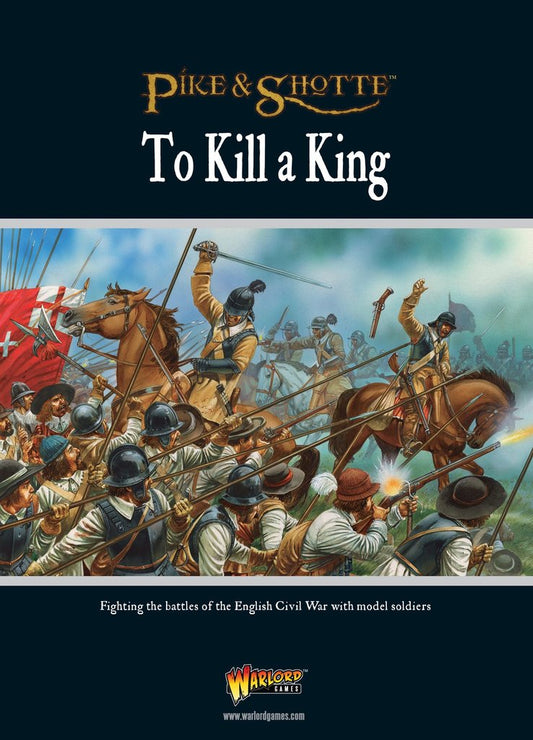 To Kill A King English Civil War Supplement: Pike and Shotte